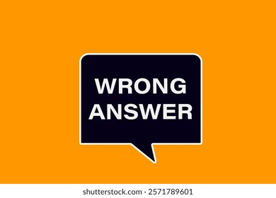 wrong answer, Button for websites, Design Element, learn, stay, template, tuned, design, level, sign, speech, bubble  banner, modern, symbol, click. 
