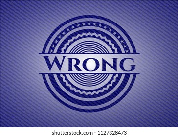 Wrong badge with denim background