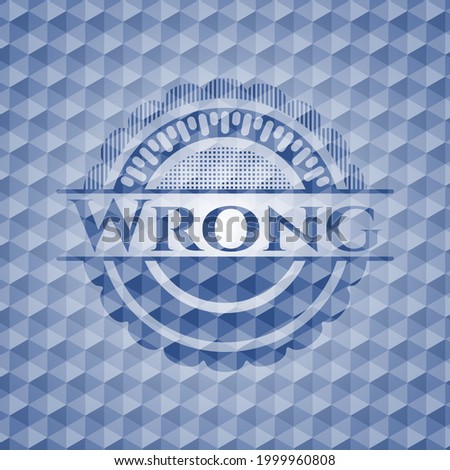 Wrong blue emblem with geometric background. Vector Illustration. Detailed. 