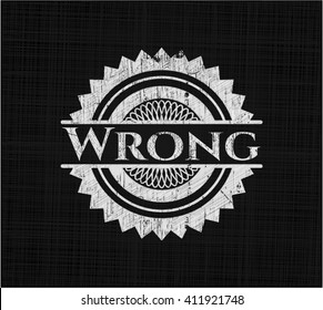 Wrong chalk emblem, retro style, chalk or chalkboard texture