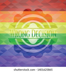 Wrong Decision emblem on mosaic background with the colors of the LGBT flag