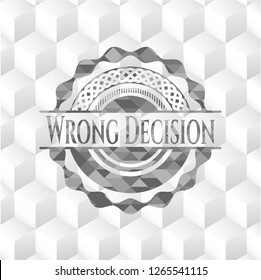 Wrong Decision grey badge with geometric cube white background