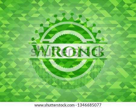 Wrong green emblem with triangle mosaic background