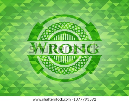 Wrong green emblem with triangle mosaic background