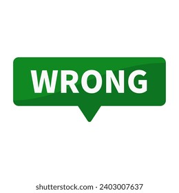 Wrong In Green Rectangle Shape For False Information Announcement Social Media Marketing
