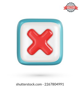 Wrong mark icon or incorrect sign. Glossy button with red cross. Realistic 3D vector illustration on white background