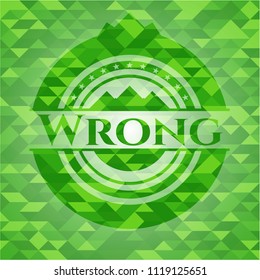 Wrong realistic green emblem. Mosaic background