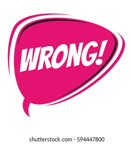 wrong retro speech bubble