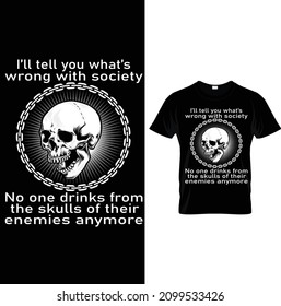 FALSCHE GESELLSCHAFTSGETRÄNKE AUS DEM SKULL IHRER ENEMIES T-SHIRT