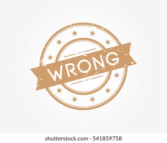 wrong. stamp sign brown
