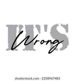 it's wrong text on white background.