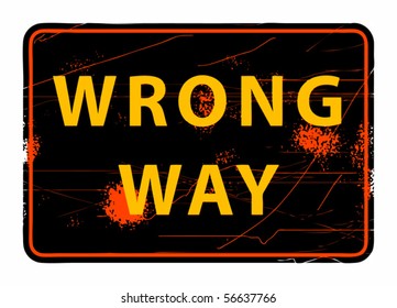 Wrong Way grunge sign, vector illustration