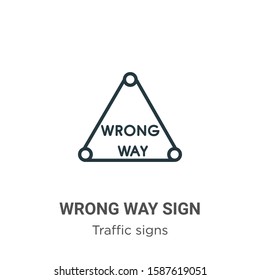 Wrong way sign outline vector icon. Thin line black wrong way sign icon, flat vector simple element illustration from editable traffic signs concept isolated on white background