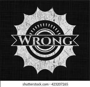 Wrong written with chalkboard texture