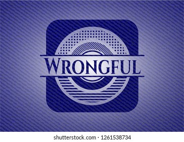 Wrongful emblem with denim high quality background