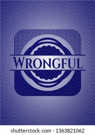 Wrongful emblem with jean texture