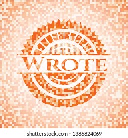 Wrote abstract orange mosaic emblem with background
