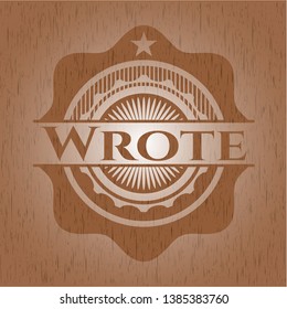 Wrote retro wood emblem. Vector Illustration.