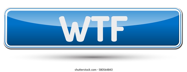 WTF - Abstract beautiful button with text.