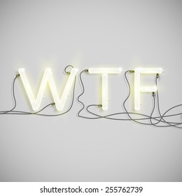 "WTF" made by neon type, vector