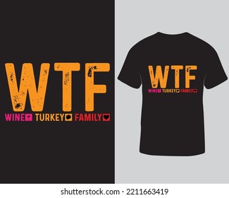 WTF thanksgiving tshirt design template