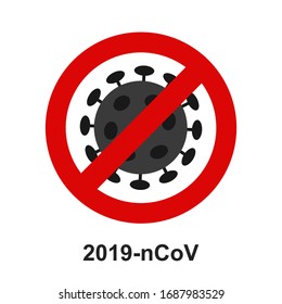 Wuhan novel respiratory coronavirus 2019 and stop Cov prohibition sign.   Caution  2019-nCoV virus. COVID-2019  disease outbreak. Prevent  infection. Antiviral vaccine icon. Vector warning emblem.