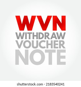 WVN - Withdraw Voucher Note Acronym, Business Concept Background