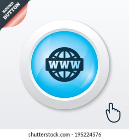 WWW sign icon. World wide web symbol. Globe. Blue shiny button. Modern UI website button with hand cursor pointer. Vector