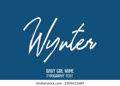 Wynter Girl Name Cursive Handwritten Brush Typography Text