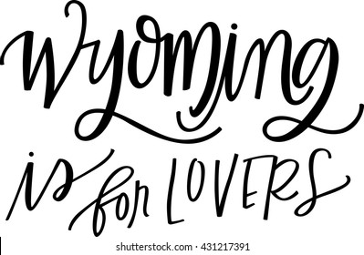 Wyoming is for lovers