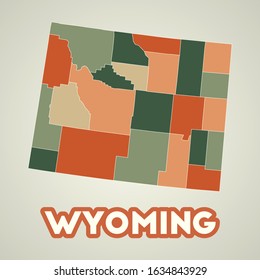 Wyoming poster in retro style. Map of the US state with regions in autumn color palette. Shape of Wyoming with US state name. Modern vector illustration.