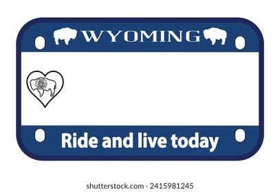 Wyoming State USA motorcycle licence license plate over a white background with Ride and Live Today text