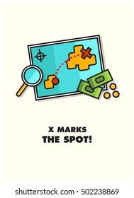 X Marks The Spot (Treasure Map Hunt With Magnifying Glass and Money Line Icon Quote Poster Design)
