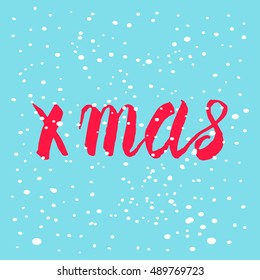 x mas hand drawn brush lettering