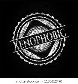 Xenophobic written with chalkboard texture