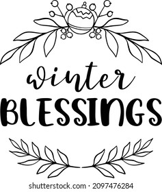 Xmas 2 Lettering Quotes For Printable Poster, Tote Bag, Mugs, T-Shirt Design, Winter Blessings Quotes
