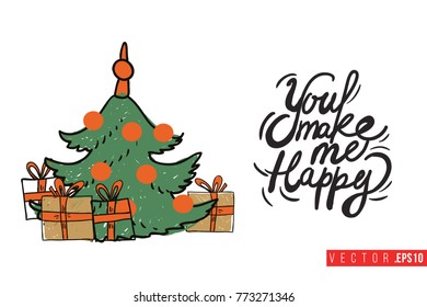 Xmas greeting card with decorative fir tree with gifts and text: you make me happy. Cute composition for Merry Christmas and New Year celebration. Isolated vector art on white background.
