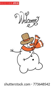 Xmas greeting card with snowman and text: welcome. Cute composition for Merry Christmas and New Year celebration. Isolated vector art on white background.