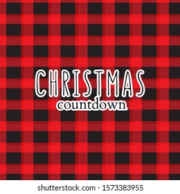 Xmas greeting, winter holidays Xmas countdown text  on plaid red black background. Modern Santa Claus decor, New Year ornament typography