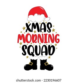 Xmas morning squad - funny slogan with Santa's hat and boots. Funny outfit for the whole family.