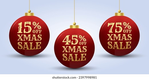 Xmas sale design with 3d Christmas ball. 15, 45, 75 percent price off label, icon or tag. Winter holiday banner, background, promotion poster, promo card or flyer template. Vector illustration.