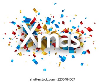 Xmas sign on cut ribbon confetti background. Vector illustration.
