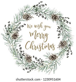 Xmas wreath with quote We wish you Merry Christmas, white background. Green pine twigs, cones, berries. Vector illustration. Nature design. Greeting card, poster template. Winter holidays