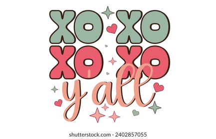 Xo Xo Xo Xo Y’all Valentine Retro T-Shirt Design