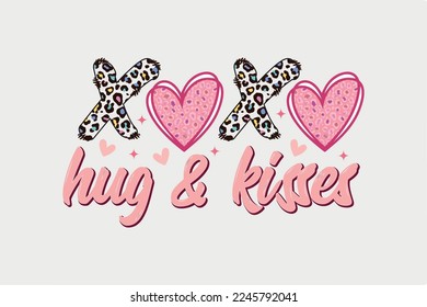 Xoxo Hug and Kisses Sublimation Valentine's Day typography quotes t shirt design