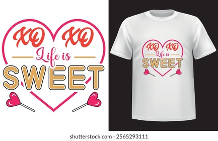 XOXO Life is Sweet, Romantic Valentine's day t-shirt design, Hearts, Roses, and Love Theme, Valentine's Day typography and vector design, mug design, pillow design.