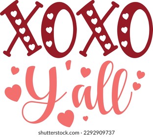 XOXO Y'all Svg Cut File, Happy Valentine's Day Svg Design