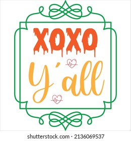 xoxo y'all t-shirt design ,vector file.