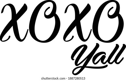 Xoxo You all, Valentines Day Quote Design, Typography for print or use as poster, card, flyer or T Shirt