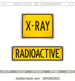 X-Ray. Radioactive. Warning signs. 3D signboard. Top view. Vector design elements